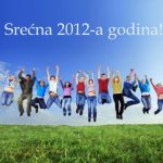 Srećna 2012 Novogodišnja čestitka Srećni ljudi Srećna 2012 Novogodišnja čestitka Srećni ljudi