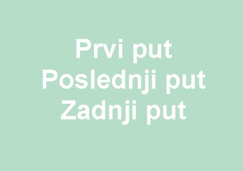 prvi put