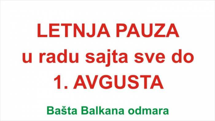 Letnja pauza u radu sajta Bašta Balkana odmara